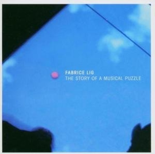 Fabrice Lig – The Story Of A Musica