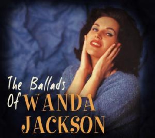 Wanda Jackson – The Ballads