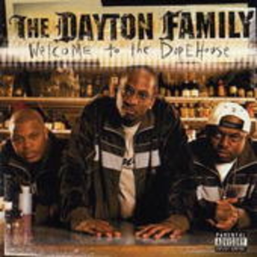 The Dayton Family – Welcome To The Dopehouse