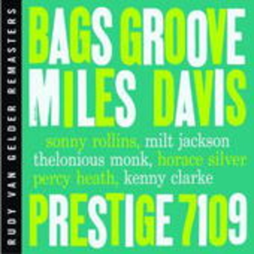 Miles Davis – Bags Groove (Rudy Van Gelder Remasters)