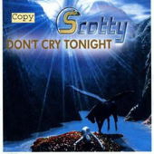 Scotty – Don't Cry Tonight