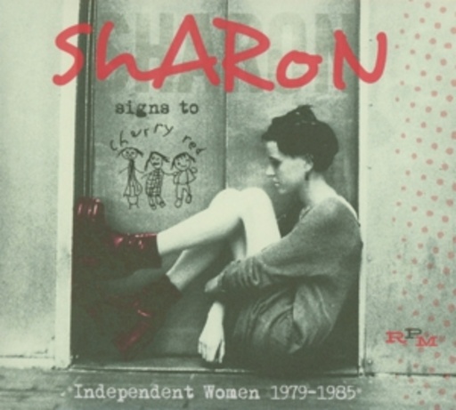 Diverse – Sharon Signs To Cherry Red - Independent Women 1979-1985