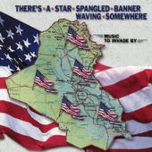 Diverse – There's A Star Spangled Banner Waving Somewhere - Music To Invade By