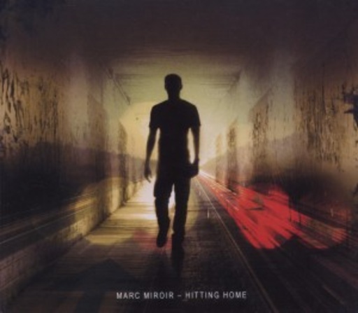 Marc Miroir – Hitting Home