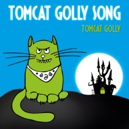 Tomcat Golly – Tomcat Golly Song