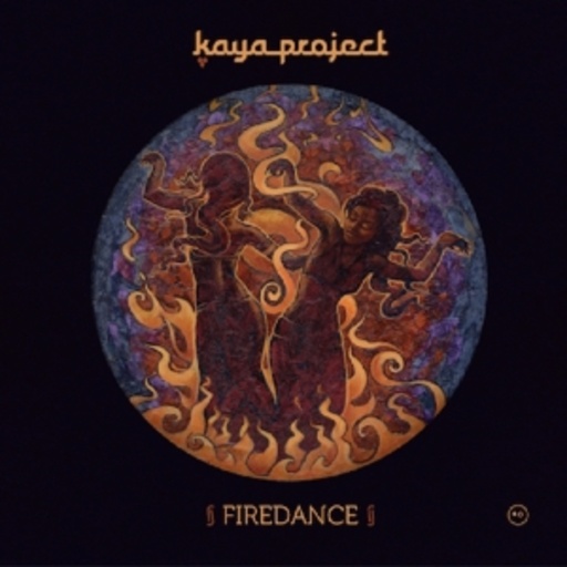 Kaya Project – Firedance