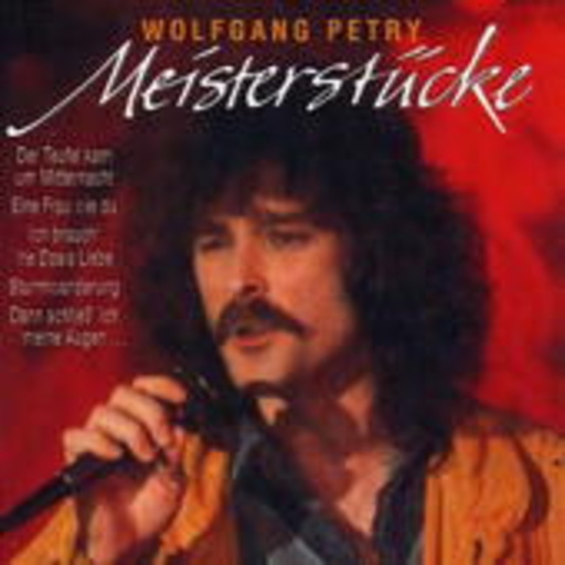 Wolfgang Petry – Meisterstücke