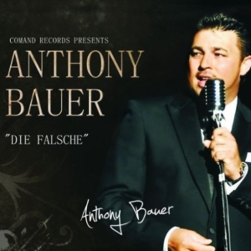 Anthony Bauer – Die Falsche