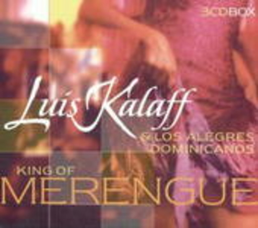 Luis Kalaff & Los Alegres Dominicanos – King Of Merengue