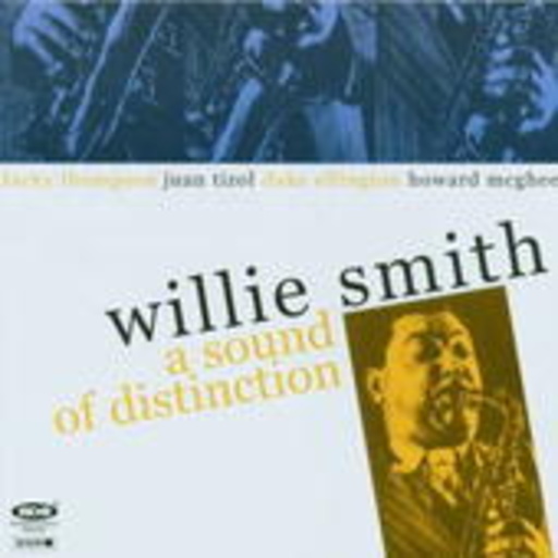 Willie Smith – A Sound Of Distinction