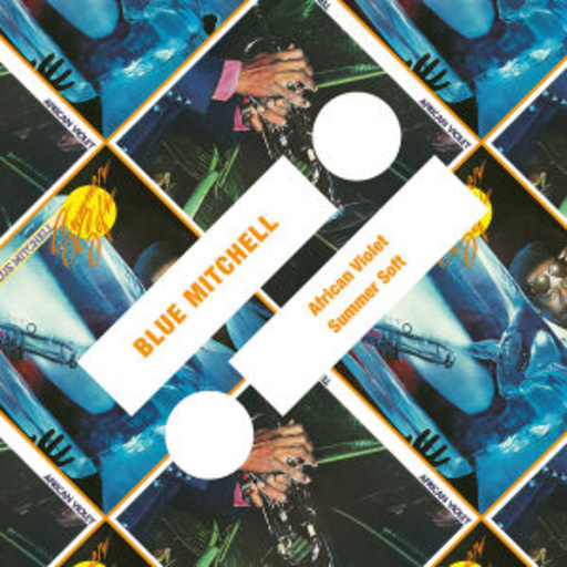 Blue Mitchell – African Violet/Summer Soft