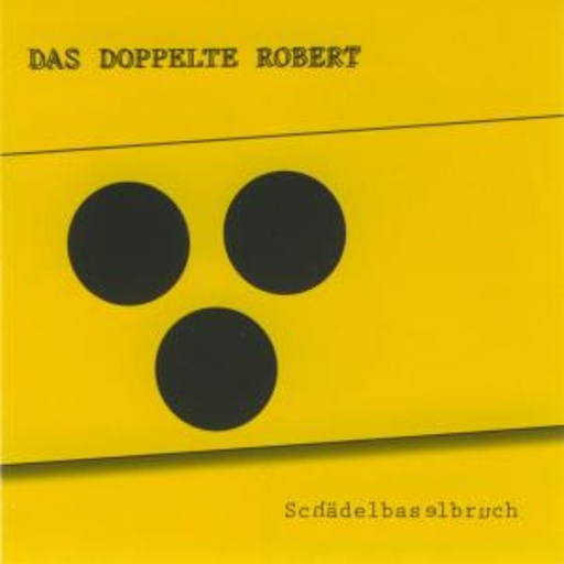 Das Doppelte Robert – Schaedelbaselbruch