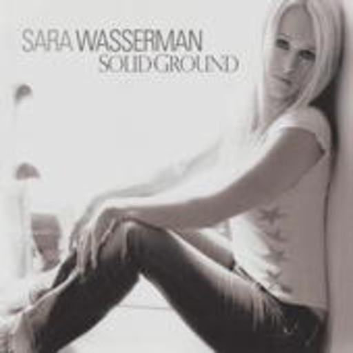 Sara Wasserman – Solid Ground