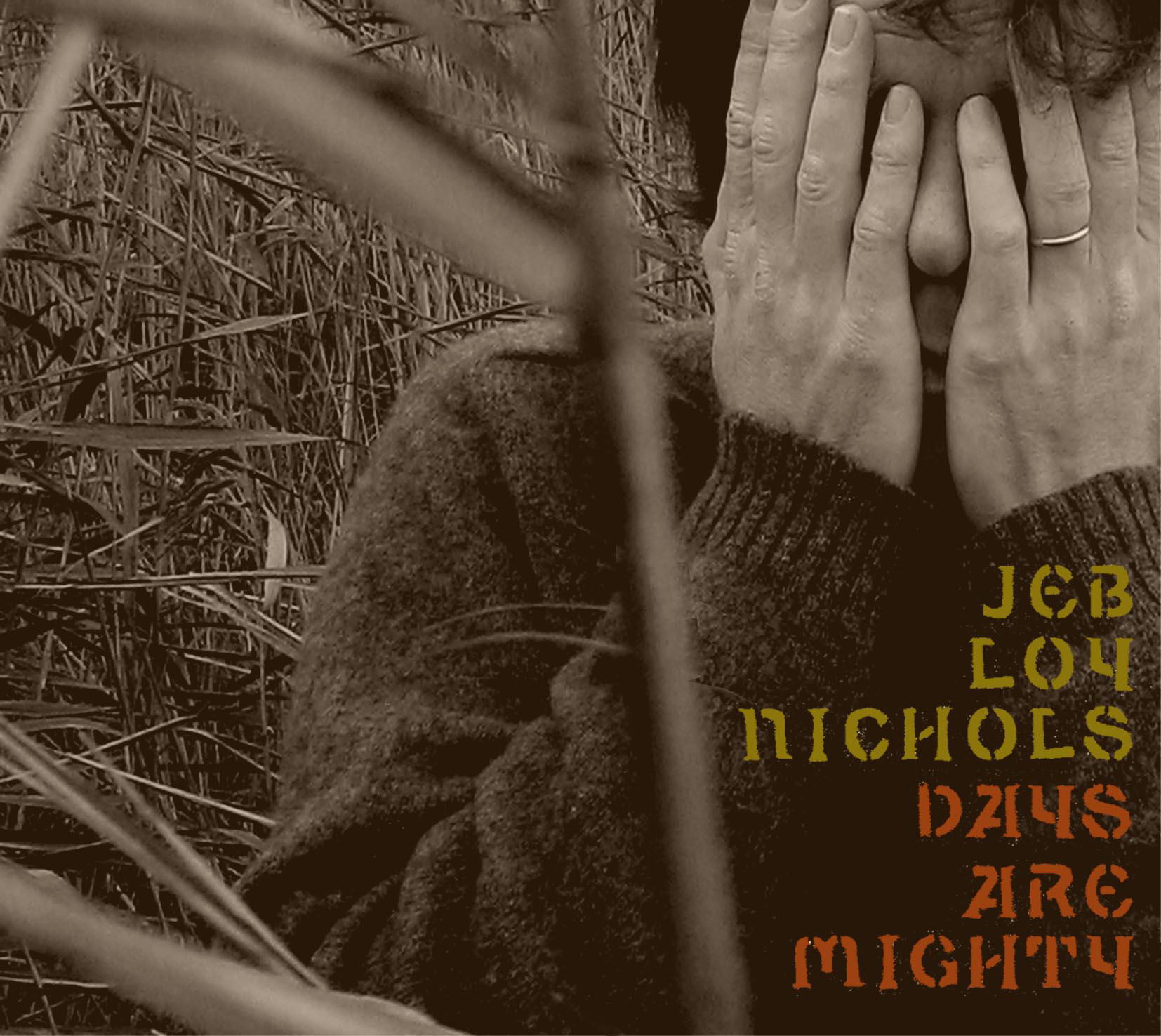 Jeb Loy Nichols – Days Are Mighty