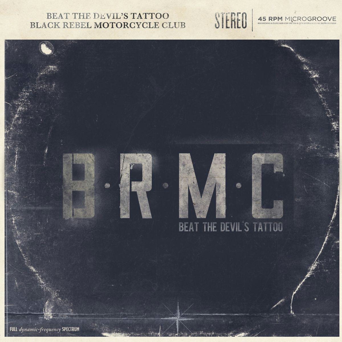 Black Rebel Motorcycle Club – Beat The Devil's Tattoo