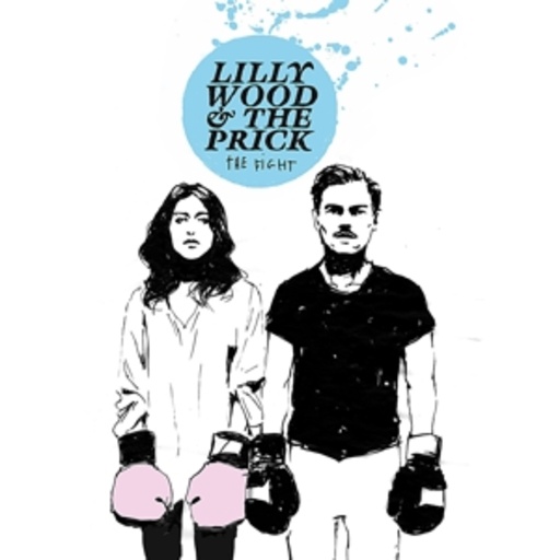 Lilly Wood & The Prick – The Fight