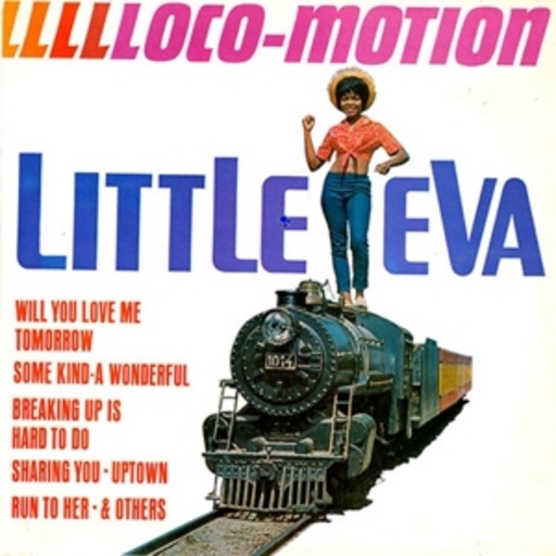 Little Eva – LLLLLoco-Motion