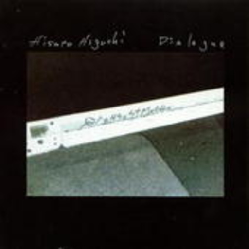 Hisato Higuchi – Dialogue