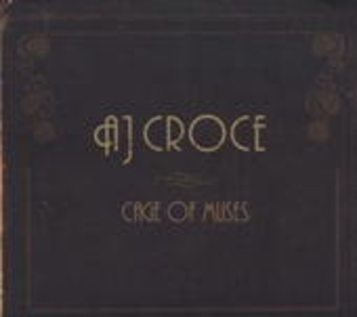 A.J. Croce – Cage Of Muses