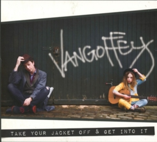 Vangoffrey – Take Off Your Jacket & Get Into It