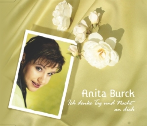 Anita Burck – Ich denke Tag und Nacht an dich