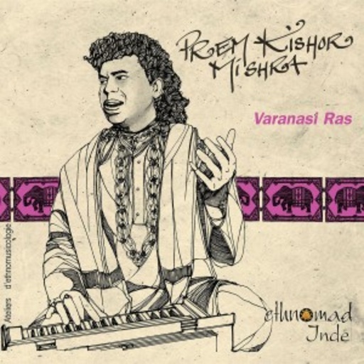 Prem Kishor Mishra – Varanasi Ras