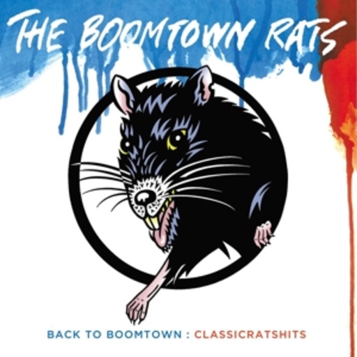 The Boomtown Rats – Back To Boomtown - Classic Rats' HIts