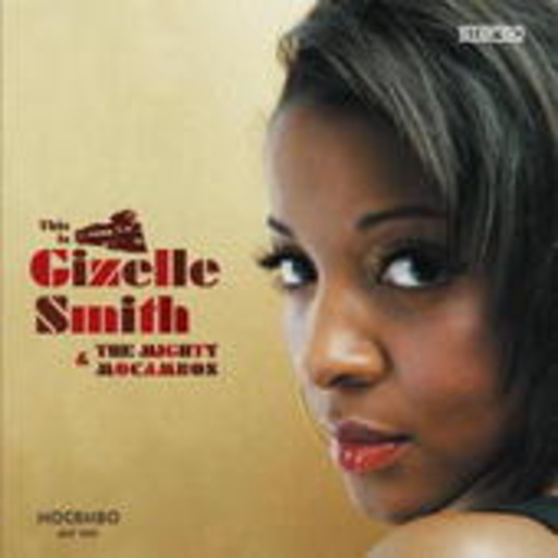 Gizelle Smith & The Mighty Mocambo – Gizelle Smith & The Mighty Mocambo