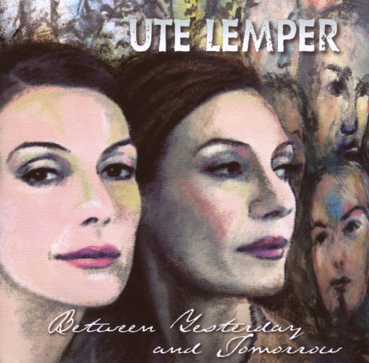 Ute Lemper – Between Yesterday And Tomorrow