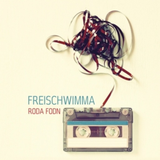 Freischwimma – Roda Fodn