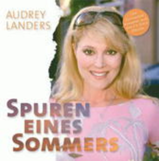 Audrey Landers – Spuren eines Sommers