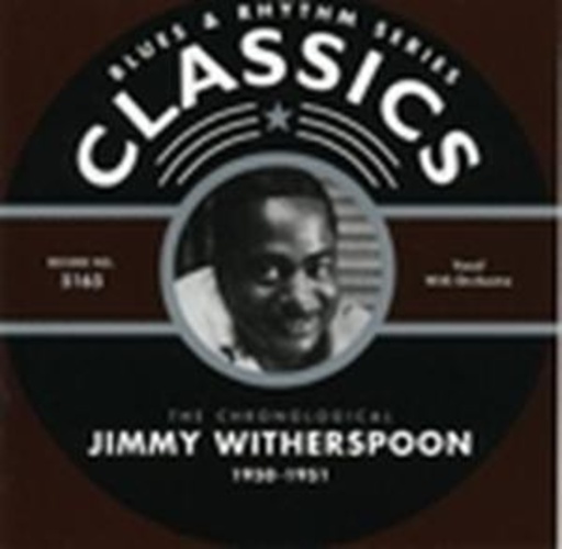 Jimmy Witherspoon – Classics 1950-51
