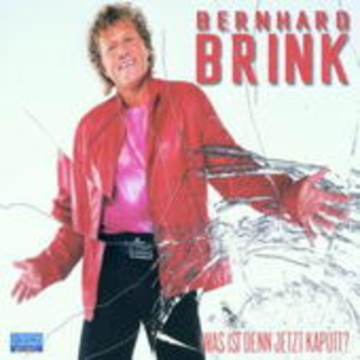 Bernhard Brink – Was ist denn jetzt kaputt