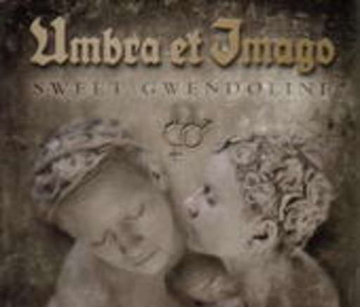 Umbra et Imago – Sweet Gwendoline