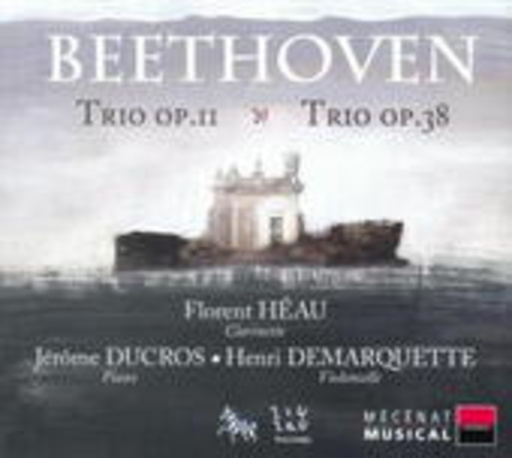 Florent Héau/Jérôme Ducros/Henri Demarquette – Trio Op. 11 & 38