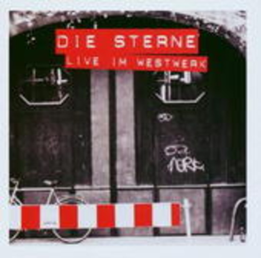 Die Sterne – Live im Westwerk