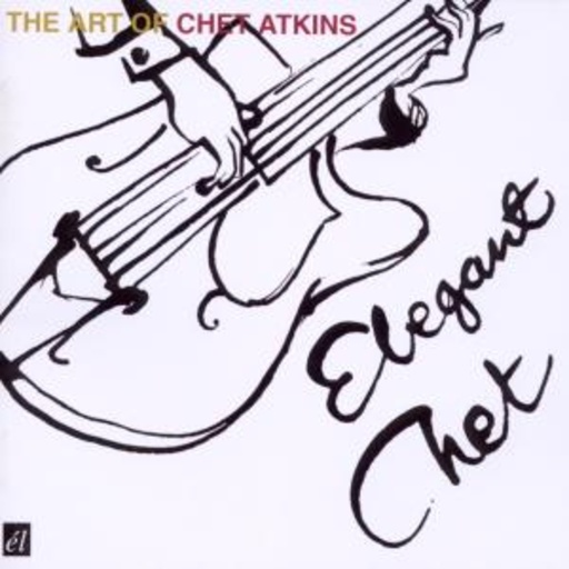 Chet Atkins – Elegent Chet...The Art Of Chet Atkins