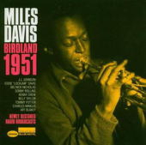 Miles Davis – Birdland 1951