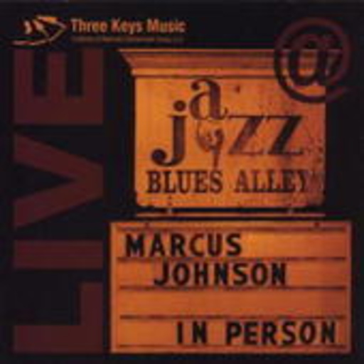 Marcus Johnson – At Jazz Blues Alley - Live