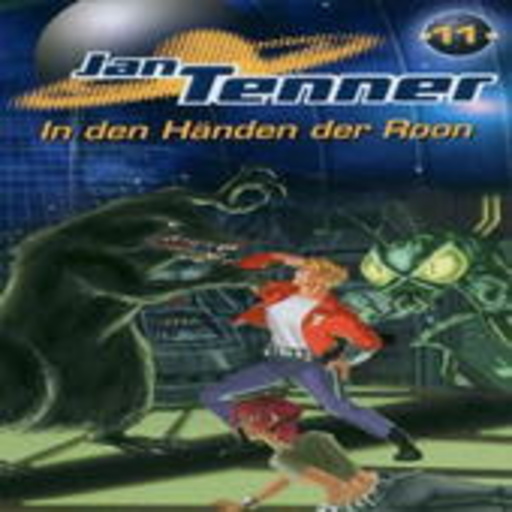 Jan Tenner – In den Händen der Roon (Folge 11)