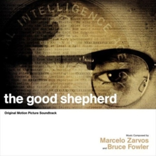 Marcelo Zarvos/Bruce Fowler – Der gute Hirte/The Good Shepherd