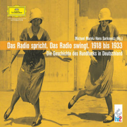 Michael Marek – Deutsche Rundfunkgeschichte 1918-1933