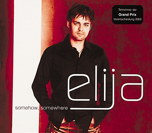 Elija – Somehow - Somewhere