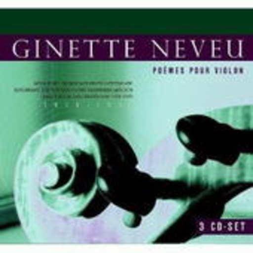 Ginette Neveu – Poèmes Pour Violon
