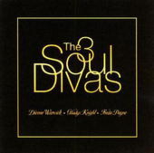 Dionne Warwick/Gladys Knight/Fred Payne – The 3 Soul Divas