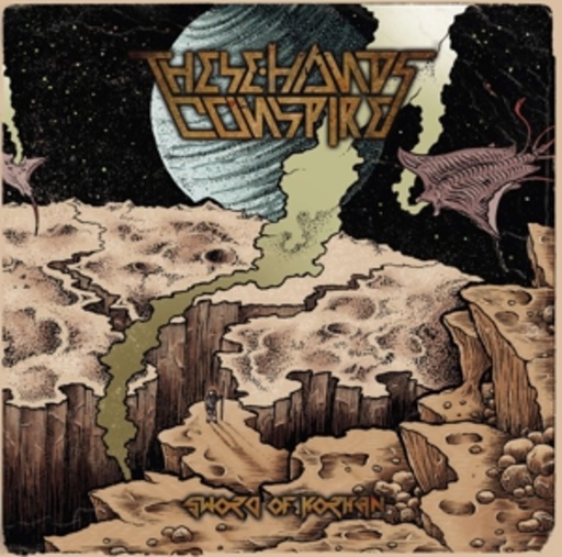 These Hands Conspire – Sword Of Korhan