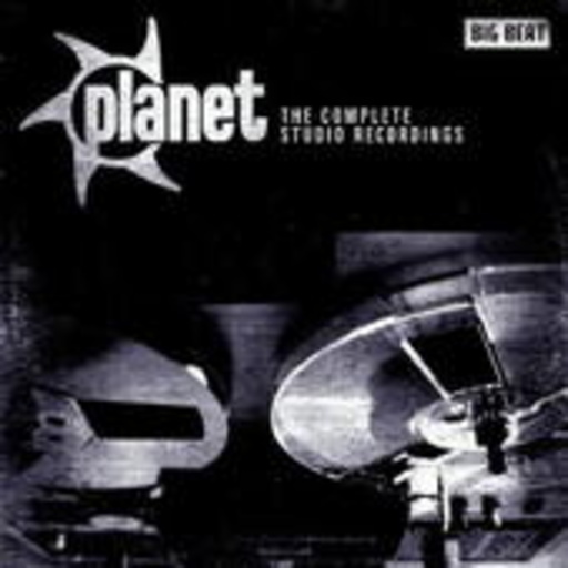 Planet – The Complete Studio Recordings