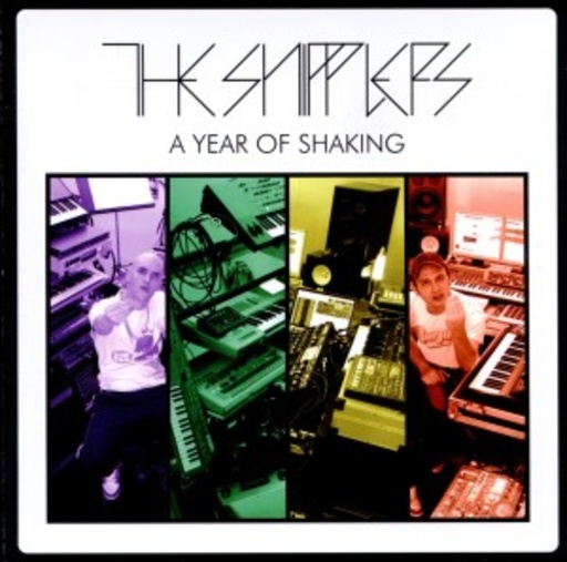 The Snipplers – A Year Of Shaking