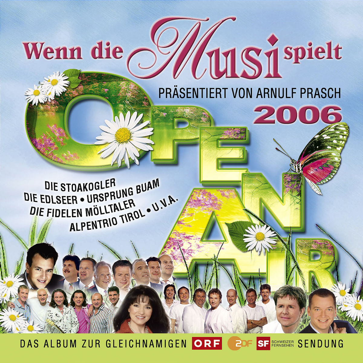 Wenn die Musi spielt – Open Air 2006