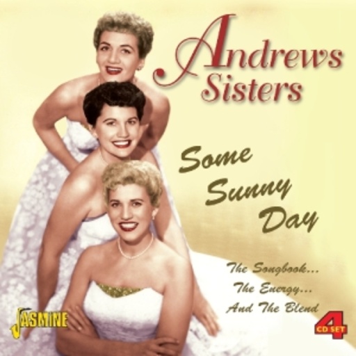 Andrews Sisters – Some Sunny Day